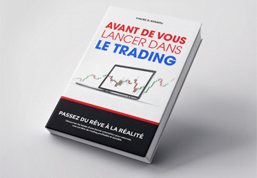 Livre - AVANT DE VOUS LANCER DANS LE TRADING - Version Physique.